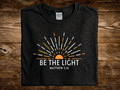 Be The Light (DTF PNG Graphic)