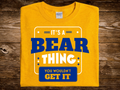 It's A Bear Thing (DTF PNG Graphic)